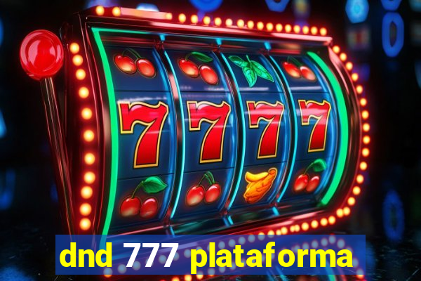 dnd 777 plataforma